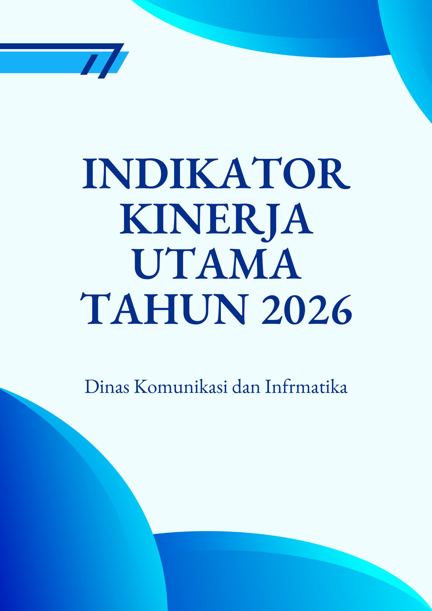 Indikator Kinerja Utama Dinas Komunikasi dan Informatika Tahun 2026