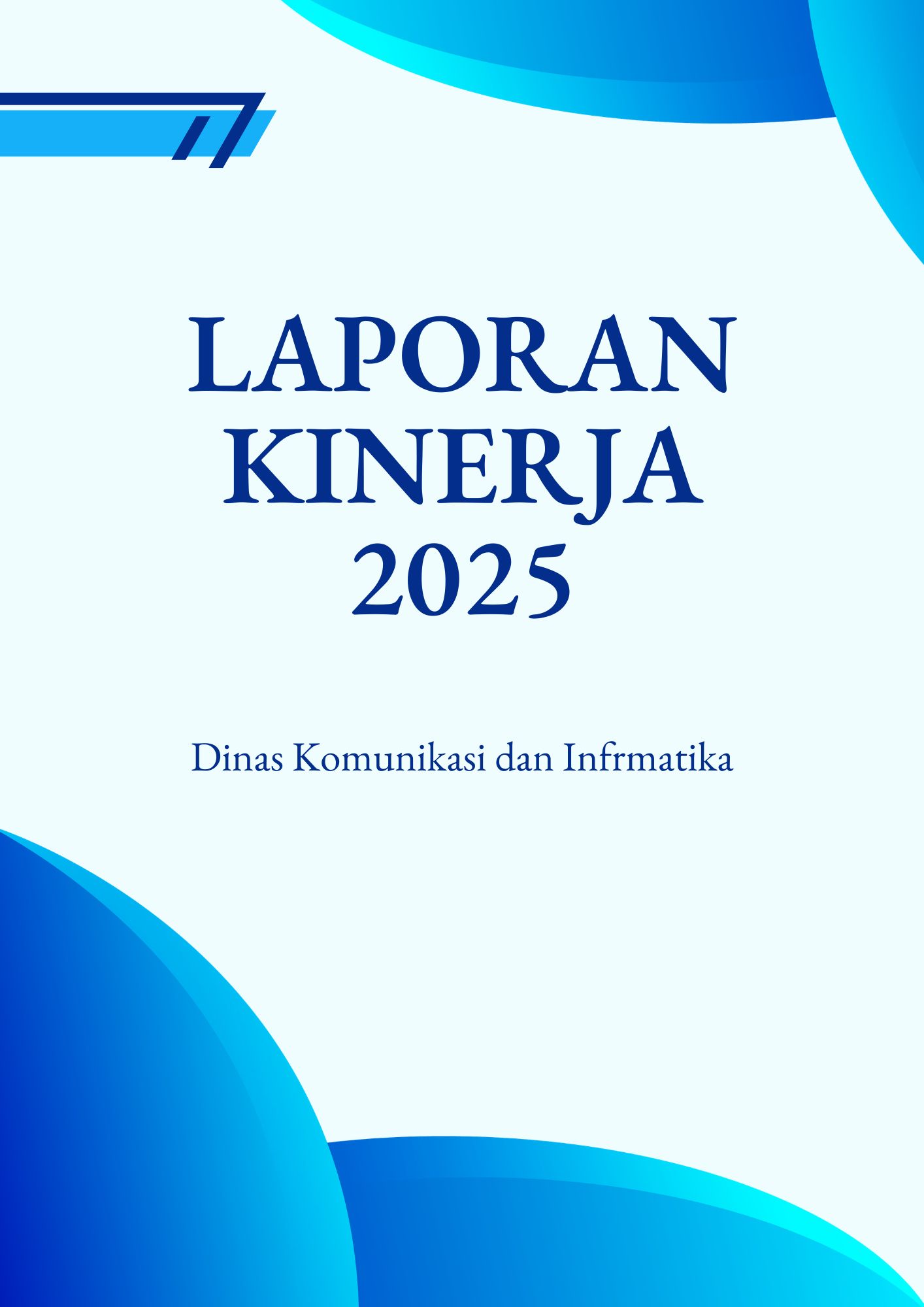 LAPORAN AKUNTABILITAS KINERJA PERANGKAT DAERAH (LAKIP) PEMERINTAH KABUPATEN NIAS TAHUN 2025