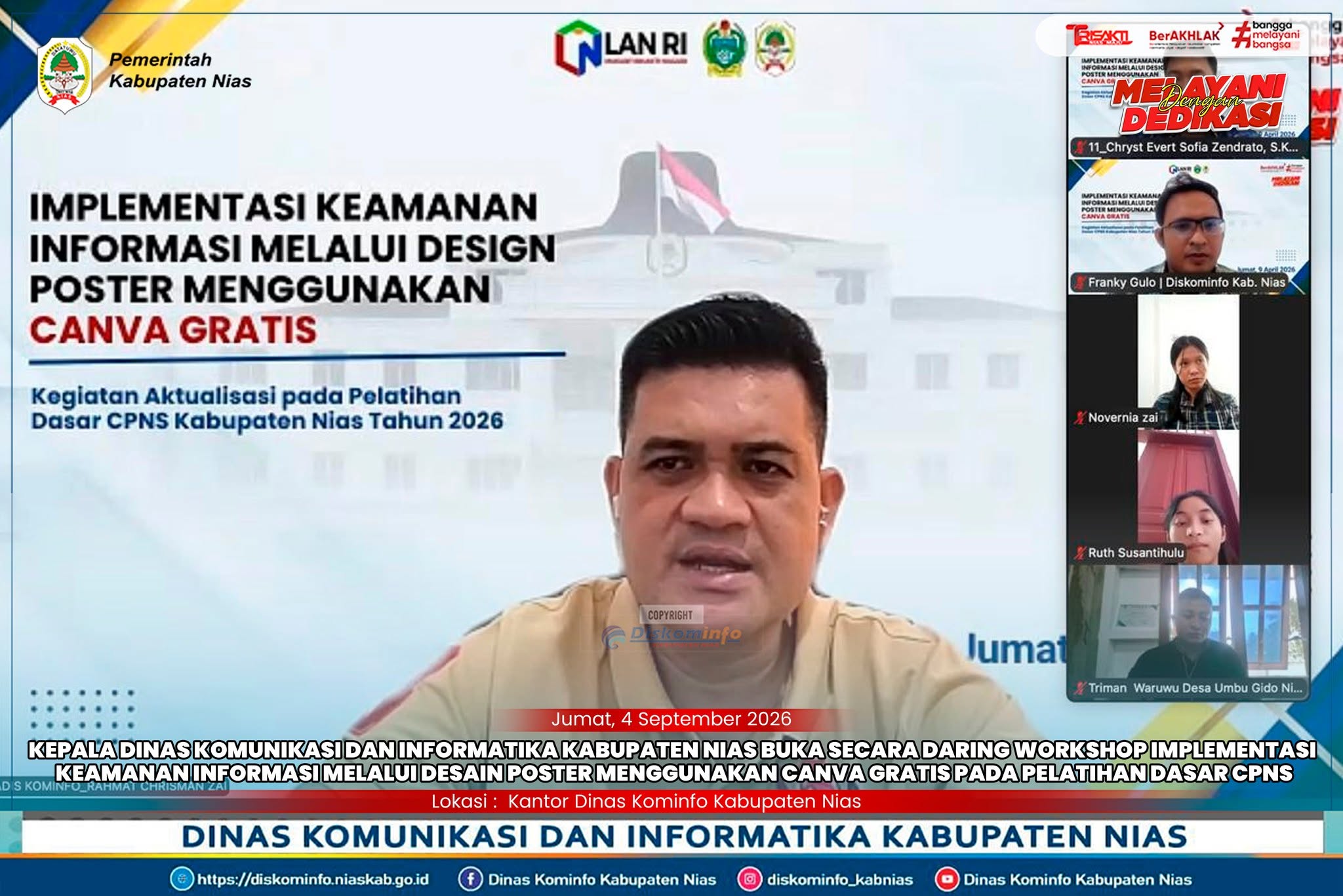 KEPALA DINAS KOMUNIKASI DAN INFORMATIKA KABUPATEN NIAS BUKA SECARA DARING WORKSHOP IMPLEMENTASI KEAMANAN INFORMASI MELALUI DESAIN POSTER MENGGUNAKAN CANVA GRATIS PADA PELATIHAN DASAR CPNS